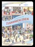 Cover-Bild zum Titel 'Das Wimmelbuch vom Zusammenleben' von 'Annina Schneller'