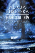 Cover-Bild zum Titel 'Z¿odziejka snów' von 'Alicja Kuberska'