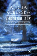 Cover-Bild zum Titel 'Z¿odziejka snów' von 'Alicja Kuberska'