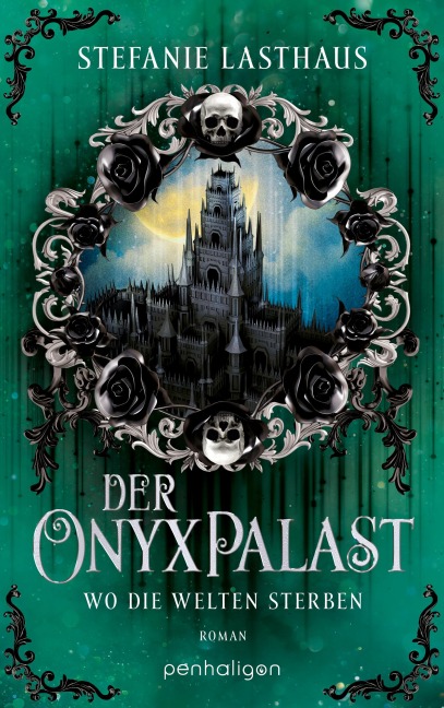 Der Onyxpalast - Wo die Welten sterben - Stefanie Lasthaus