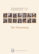 Cover-Bild zum Titel 'Der Kreuzweg' von 'Sr. M. Innocentia Hummel, Sr. M. Birgit Reutemann'