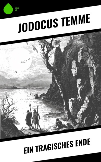 Ein tragisches Ende - Jodocus Temme