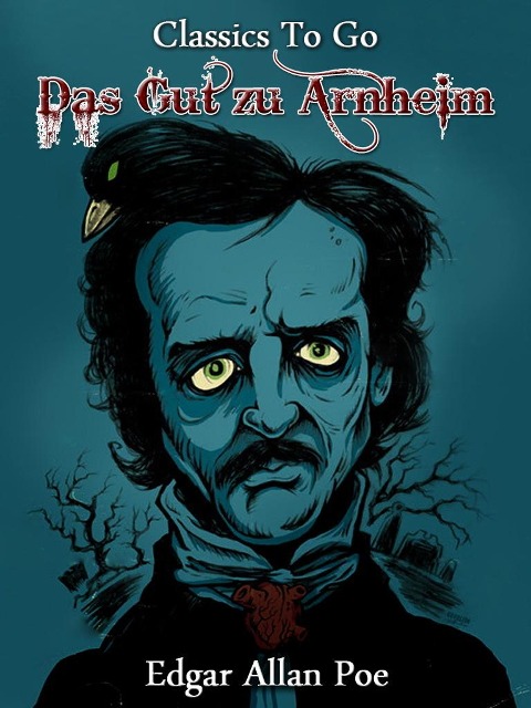 Das Gut zu Arnheim - Edgar Allan Poe