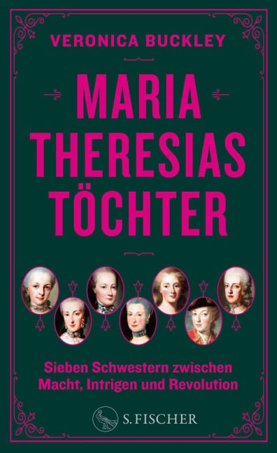 Maria Theresias Töchter - Veronica Buckley