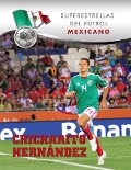 Cover-Bild zum Titel 'Chicharito Hernández' von 'Gustavo Vazquez'