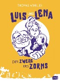 Luis und Lena - Der Zwerg des Zorns - Thomas Winkler