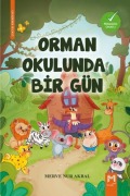 Cover-Bild zum Titel 'Orman Okulunda Bir Gün Renkli Resimli- 5Yas' von 'Merve Nur Akbal'