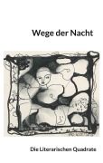 Cover-Bild zum Titel 'Wege der Nacht' von 'Geli Dobler, Anja Pusch, Theresia Umstätter, Martin Feuerstack-Raible, Regine Beeg Hauri'