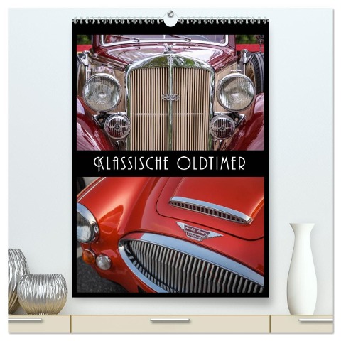 Klassische Oldtimer (hochwertiger Premium Wandkalender 2025 DIN A2 hoch), Kunstdruck in Hochglanz - Christian Müringer
