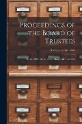 Cover-Bild zum Titel 'Proceedings of the Board of Trustees [microform]; reel 2 (v. 4, 1871-1878)' von ''