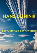 Cover-Bild zum Titel 'Der Wettflug der Nationen' von 'Hans Dominik'