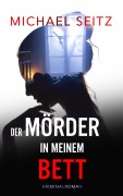 Der Mörder in meinem Bett - Michael Seitz