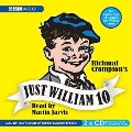 Just William: Volume 10 - Richmal Crompton