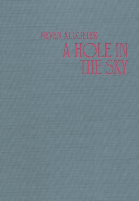 A Hole in the Sky - Neven Allgeier