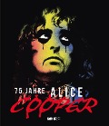 75 Jahre Alice Cooper - Gary Graff