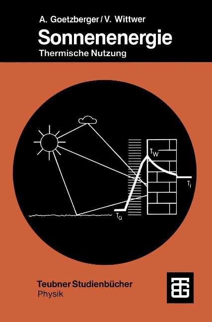 Sonnenenergie - Adolf Goetzberger, Volker Wittwer