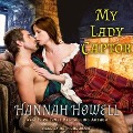 Cover-Bild zum Titel 'My Lady Captor Lib/E' von 'Hannah Howell'