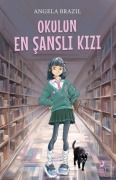 Cover-Bild zum Titel 'Okulun En Sansli Kizi' von 'Angela Brazil'