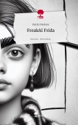 Cover-Bild zum Titel 'FreakAI Frida. Life is a Story - story.one' von 'Katrin Nielsen'