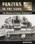 Cover-Bild zum Titel 'Panzers in the Sand, Volume Two: 1942-45: The History of Panzer-Regiment 5' von 'Bernd Hartmann'