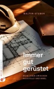 Cover-Bild zum Titel 'Immer gut gerüstet' von 'Walter Stuber'