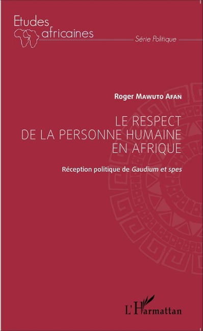 Le respect de la personne humaine en Afrique - Roger Mawuto Afan