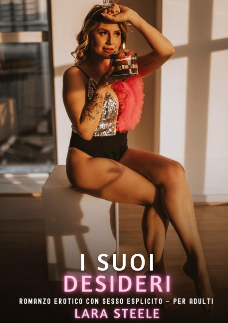 I suoi Desideri - Lara Steele