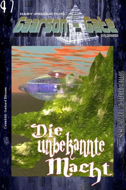 GAARSON-GATE 047: Die unbekannte Macht - Susi Wagner, Alfred Wallon