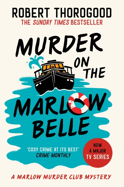 Murder On The Marlow Belle - Robert Thorogood
