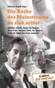 Cover-Bild zum Titel 'Die Rache des Mainstreams an sich selbst' von ''