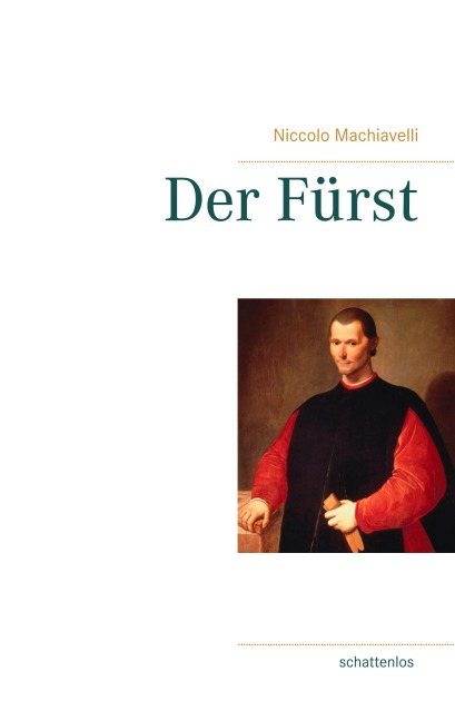 Der Fürst - Niccolo Machiavelli