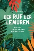 Der Ruf der Lemuren - Rebecca Gehrig, Reisedepeschen