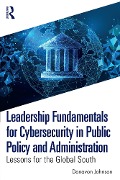 Cover-Bild zum Titel 'Leadership Fundamentals for Cybersecurity in Public Policy and Administration' von 'Donavon Johnson'