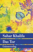 Cover-Bild zum Titel 'Das Tor' von 'Sahar Khalifa'