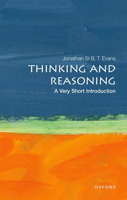 Thinking and Reasoning - Jonathan St B. T. Evans