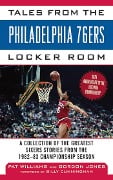 Cover-Bild zum Titel 'Tales from the Philadelphia 76ers Locker Room' von 'Gordon Jones, Pat Williams'
