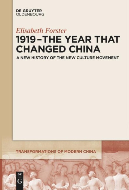 1919 - The Year That Changed China - Elisabeth Forster