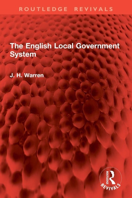 The English Local Government System - J H Warren