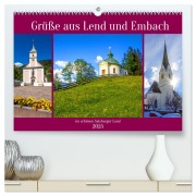 Grüße aus Lend und Embach (hochwertiger Premium Wandkalender 2025 DIN A2 quer), Kunstdruck in Hochglanz - Christa Kramer