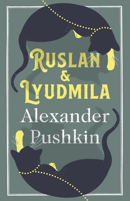Ruslan and Lyudmila: Dual Language - Alexander Pushkin