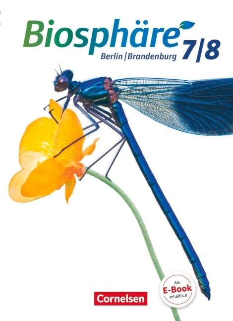 Biosphäre Sekundarstufe I 7./8. Schuljahr - Gymnasium Berlin/Brandenburg - Schülerbuch - Jens Bussen, Katja Kühl, Andre Stein, Grytha Wiechmann