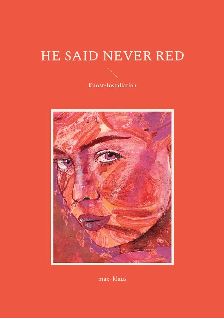 he said never red - Max Klaus