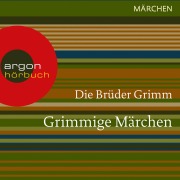Cover-Bild zum Titel 'Grimmige Märchen' von 'Brüder Grimm'