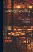 Cover-Bild zum Titel 'Oeuvres, Volume 1...' von 'François Rabelais, Charles Esmangart, Éloi Johanneau'