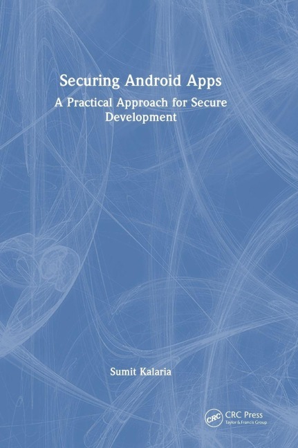 Securing Android Apps - Sumit Kalaria