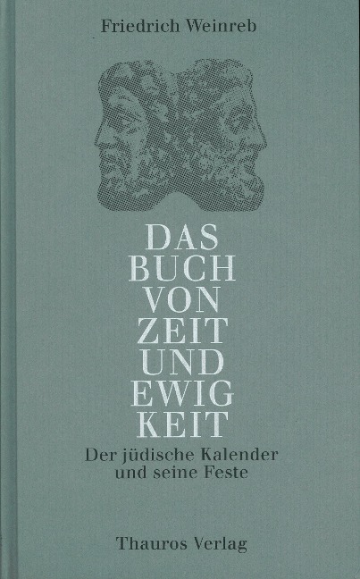 Das Buch von Zeit und Ewigkeit - Friedrich Weinreb