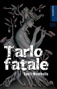 Tarlo fatale - Santi Moschella