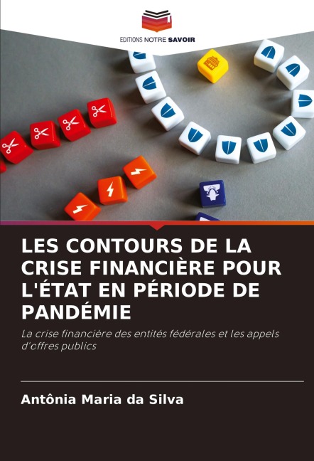 LES CONTOURS DE LA CRISE FINANCIÈRE POUR L'ÉTAT EN PÉRIODE DE PANDÉMIE - Antônia Maria Da Silva
