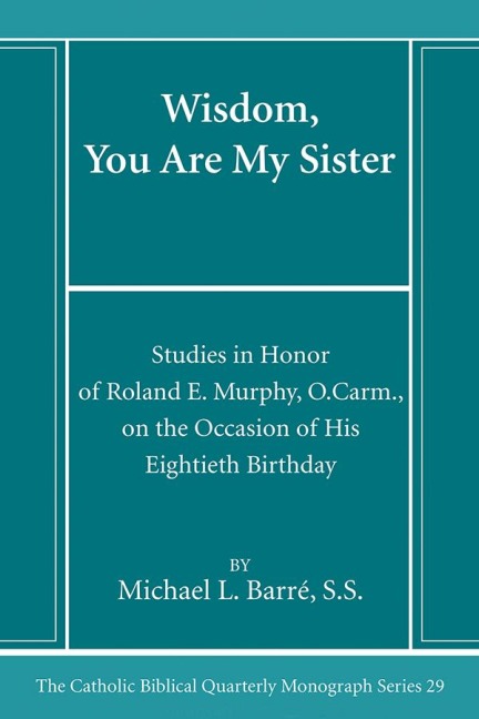 Wisdom, You Are My Sister - Michael Ss Barré