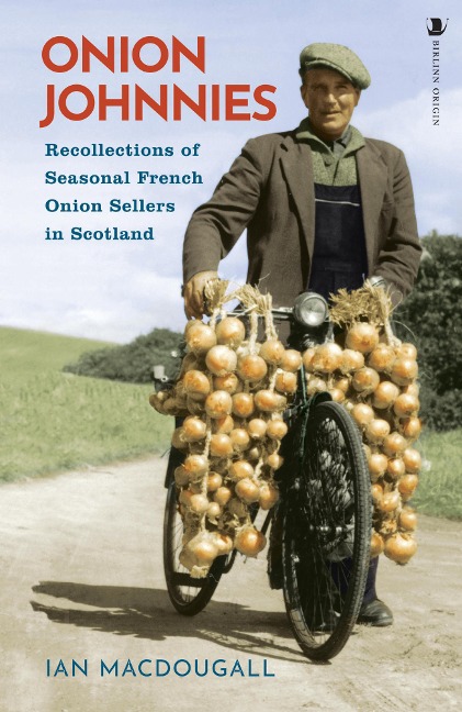 Onion Johnnies - Ian Macdougall
